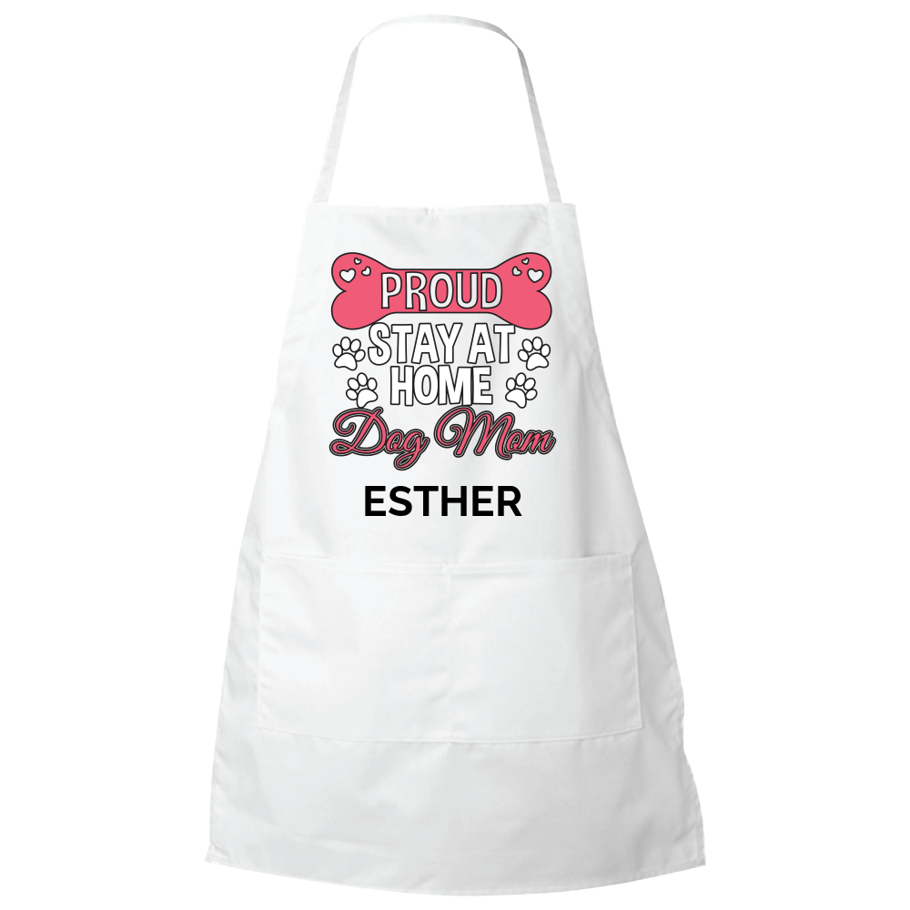 Proud Stay At Home Dog Mom Apron