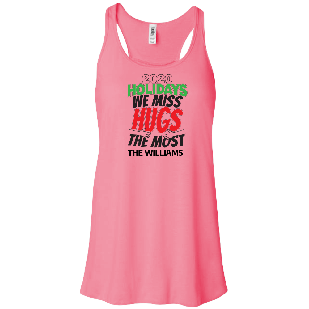 2020 Holidays - We Miss Hugs the Most Bella Flowy Tank Top