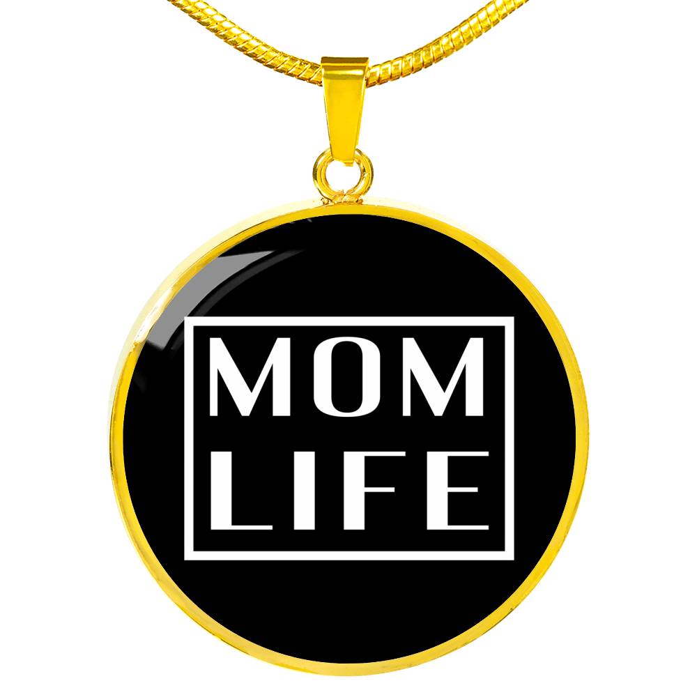 Mom Life - Gold/Silver Round Necklace - Black