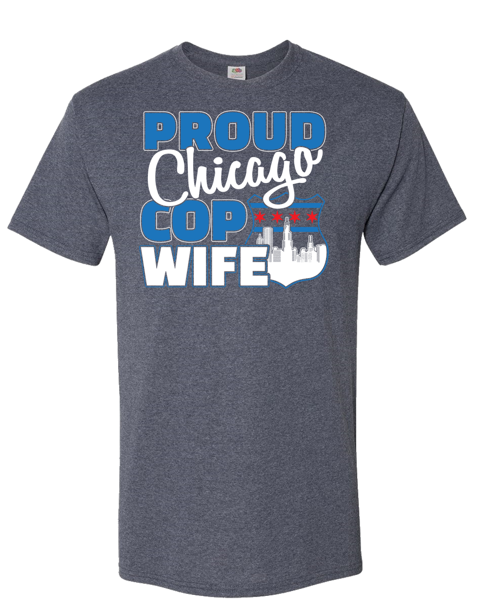 Proud Chicago Cop Wife - Dark - Adult Unisex T-Shirt