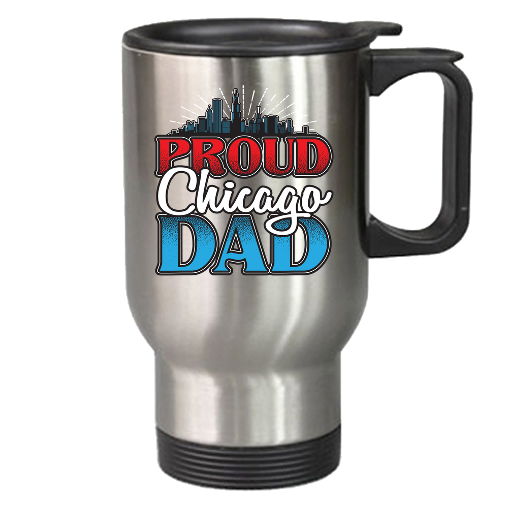 Proud Chicago Dad - Travel Mug