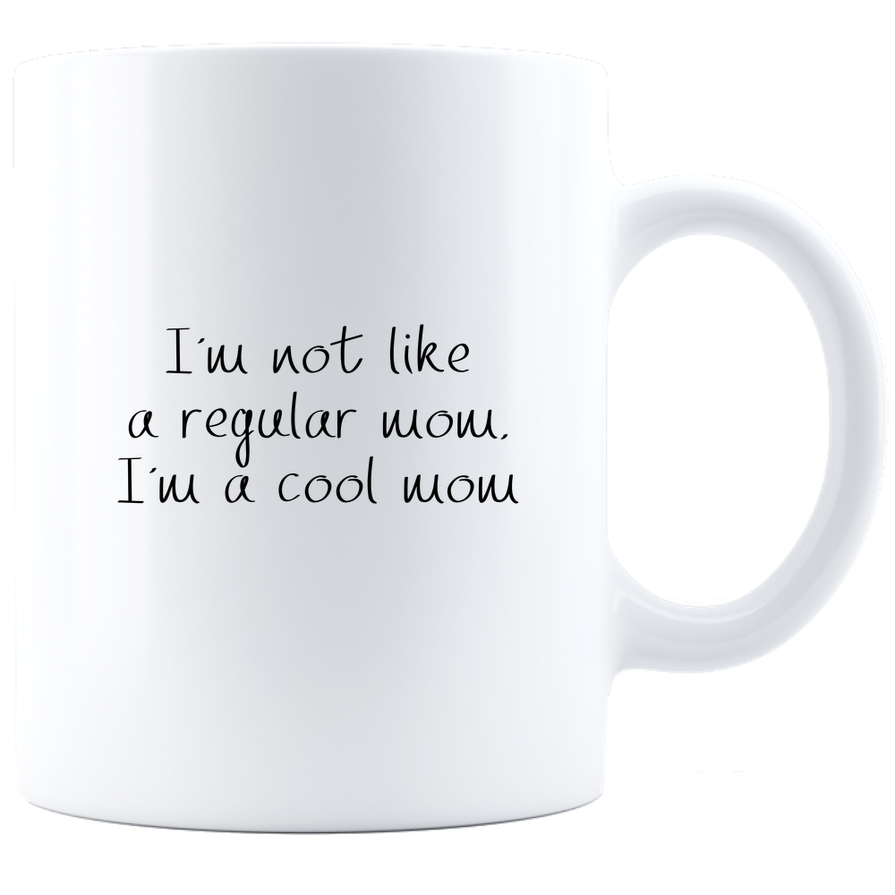 Not Like Regular Mom - Coffee Mug - White