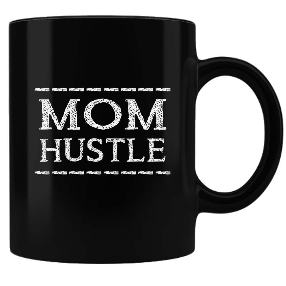 Mom Hustle - Coffee Mug - Black