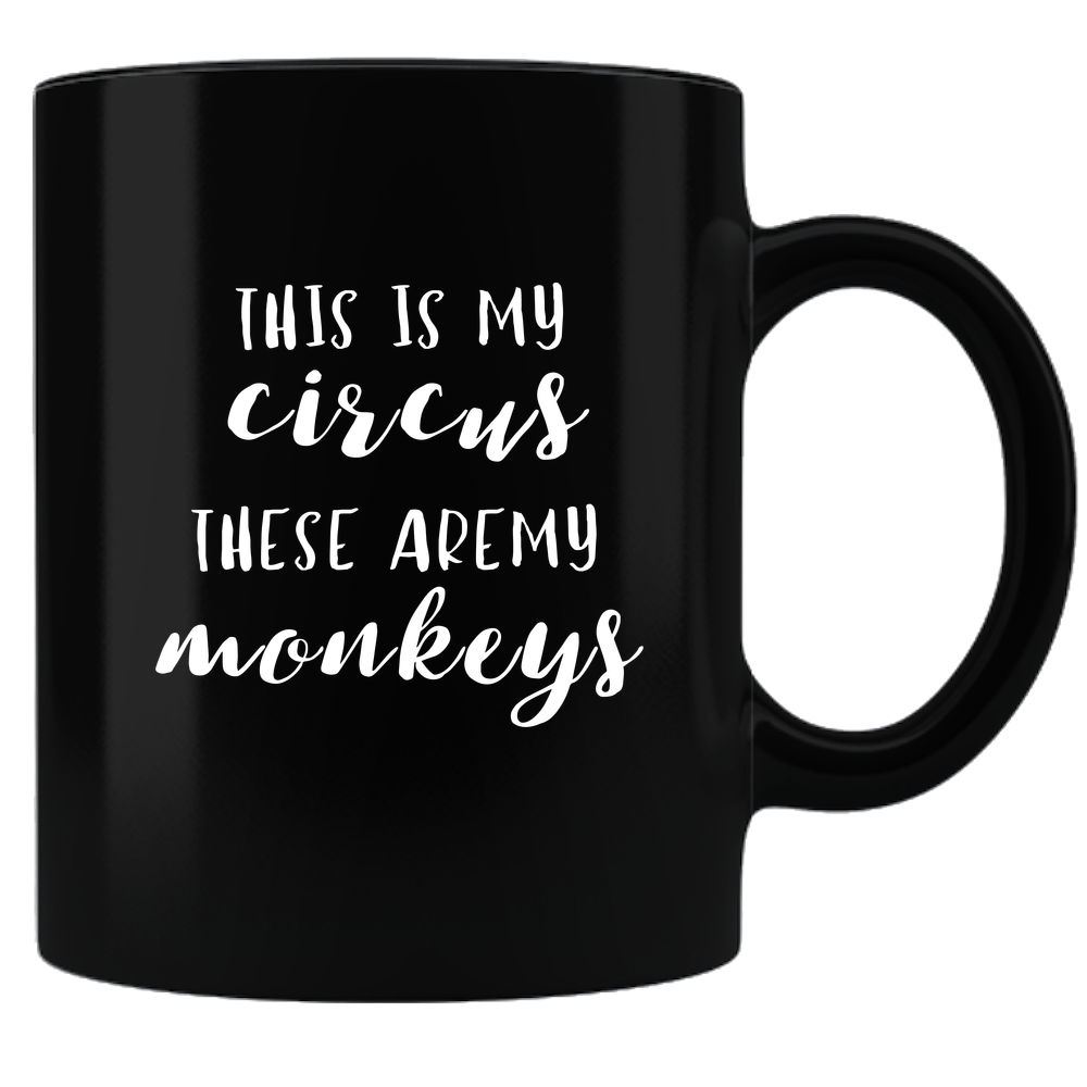 This Is My Circus - Coffee Mug - Black