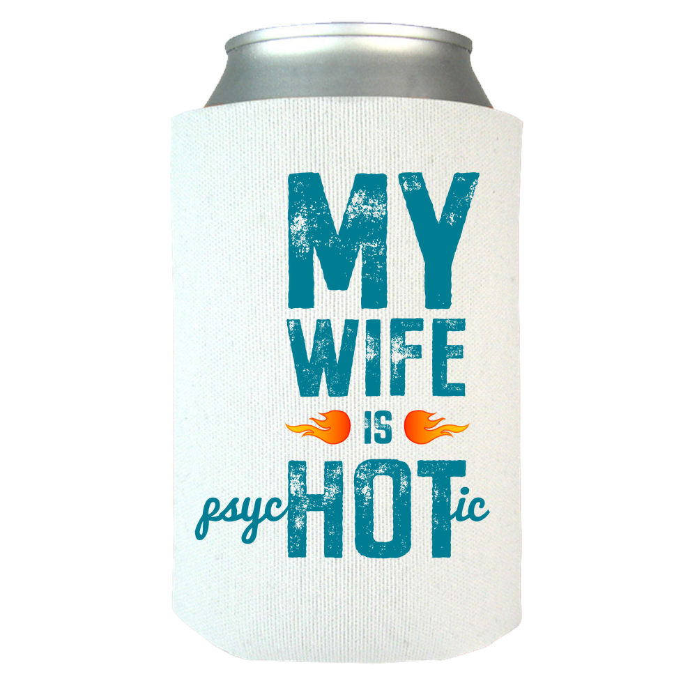 Wife Is Psychotic Can Wrap