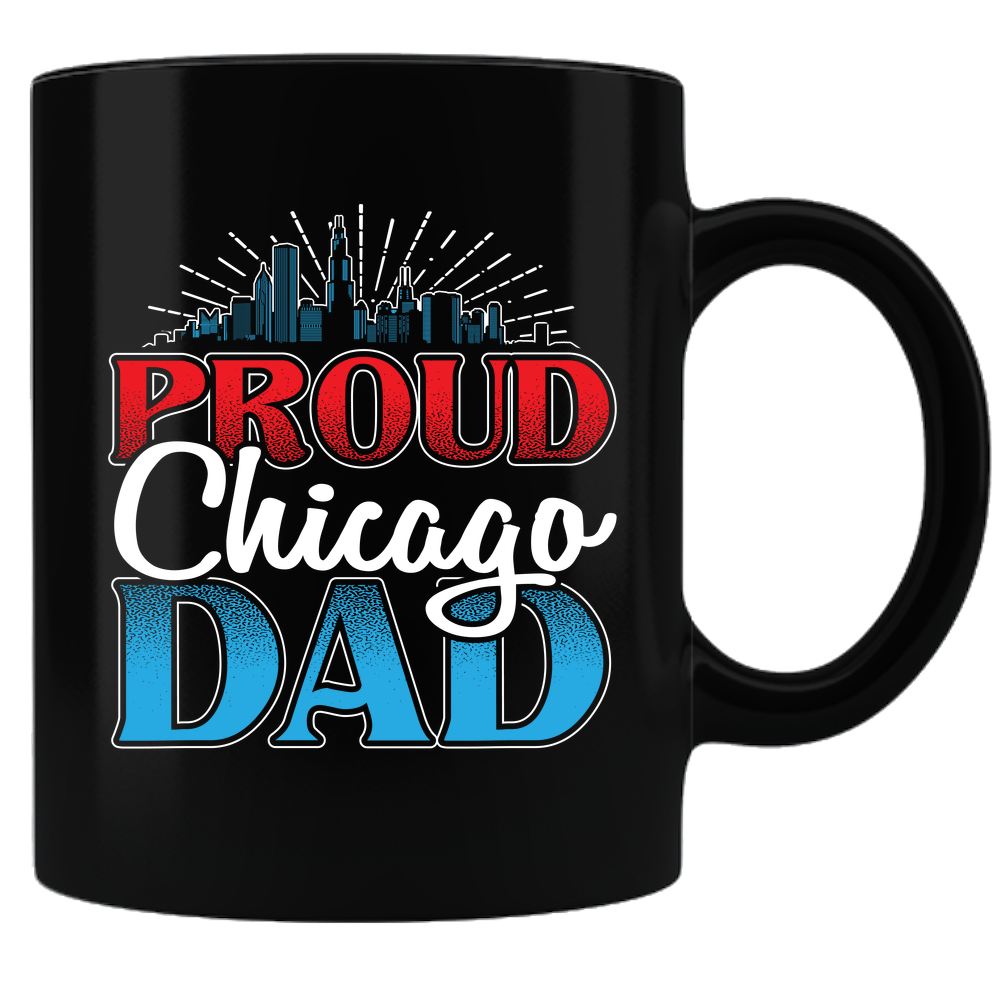 Proud Chicago Dad - Coffee Mug - Black