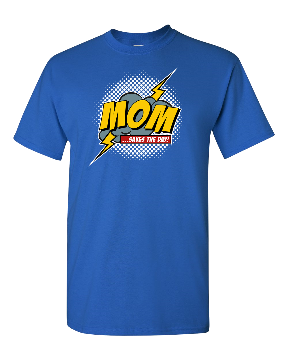 Mom Saves The Day Adult Unisex T-Shirt - Dark