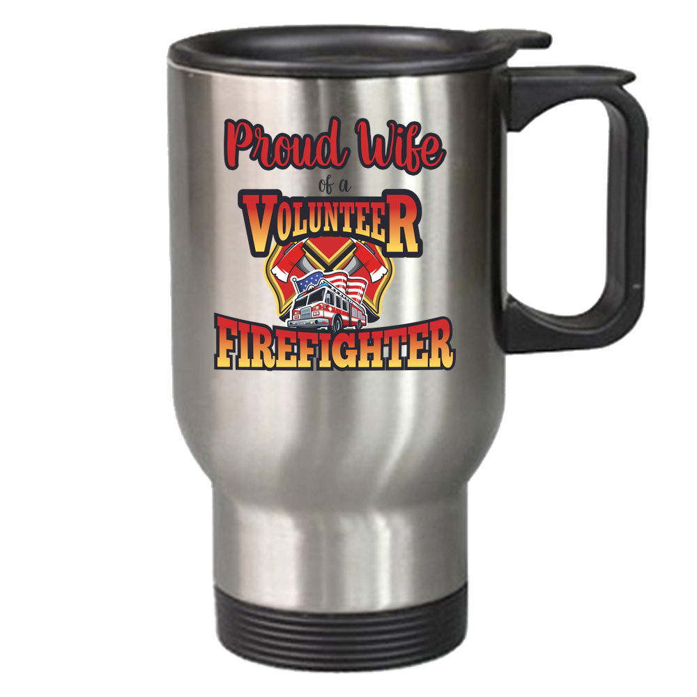 Volunteer Firefighter Wife - Travel Mug