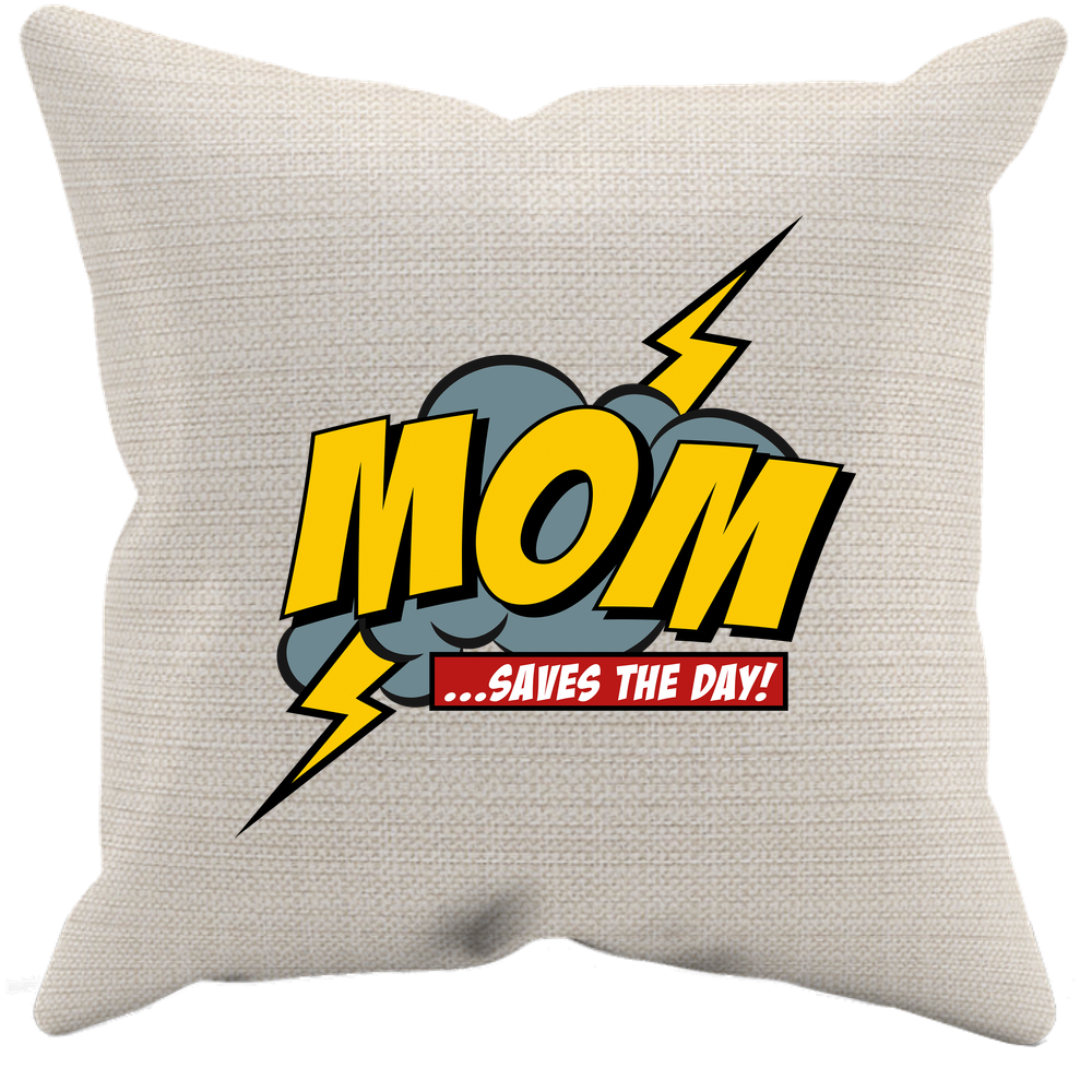 Mom Saves The Day Pillow Case