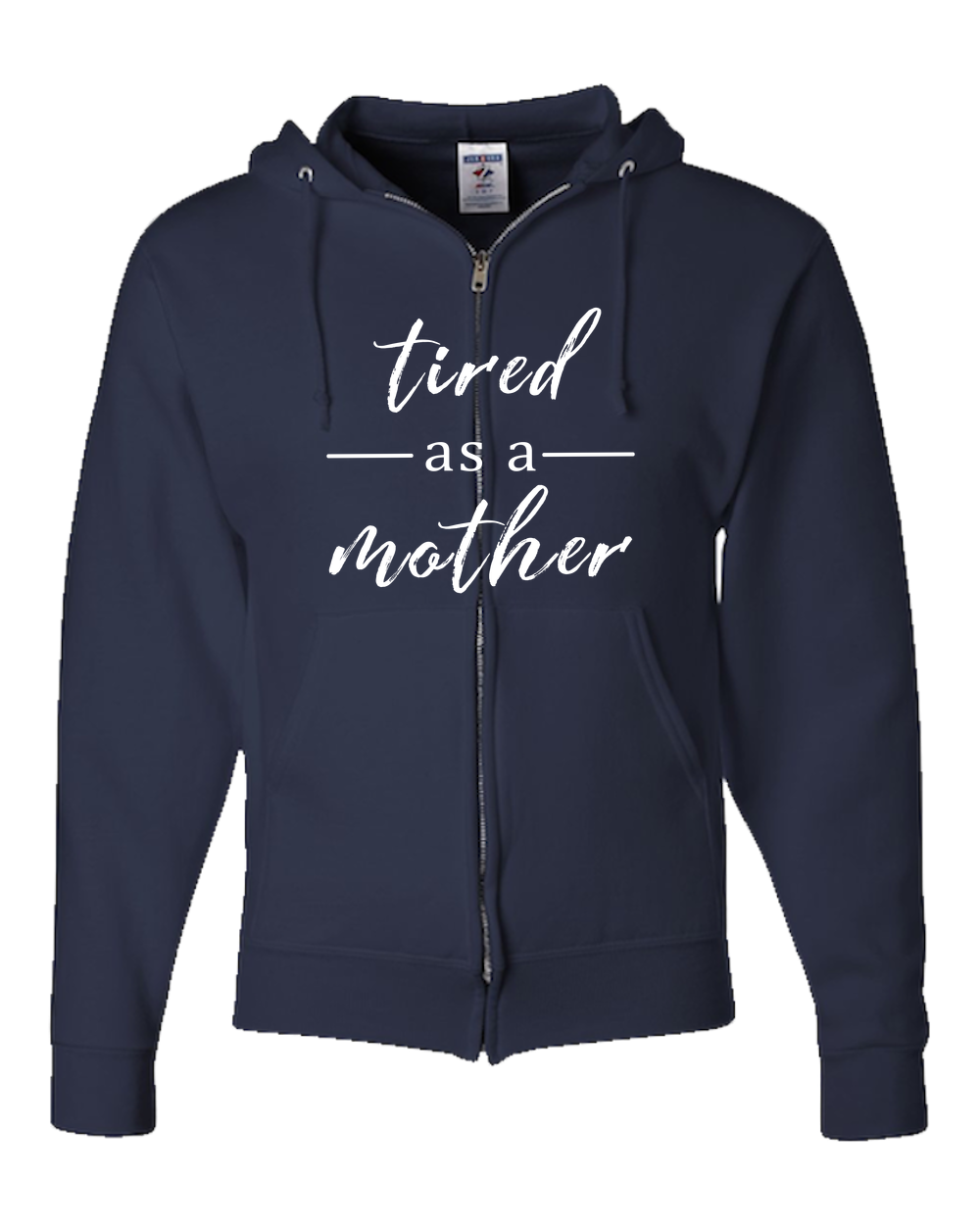 Tired as a Mother Dark - Adult Zipper Hoodie