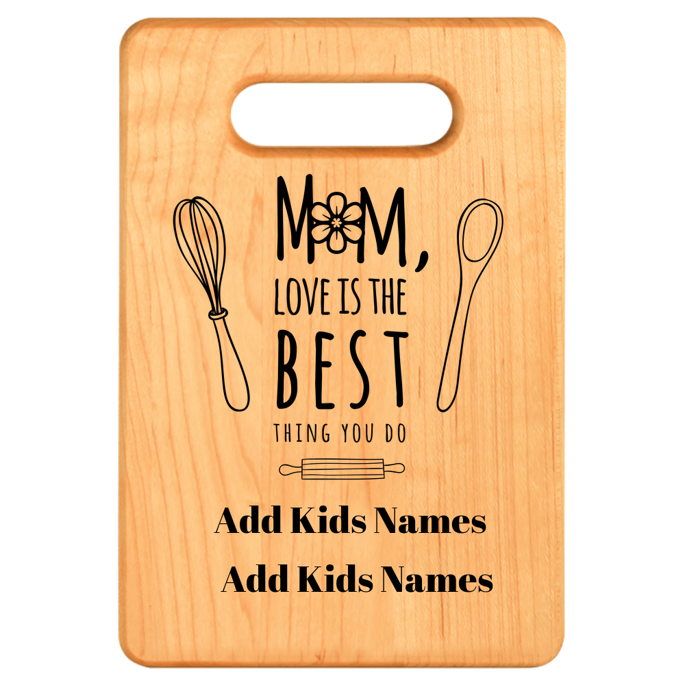 Mom Loves Best Cutting Board - Maple