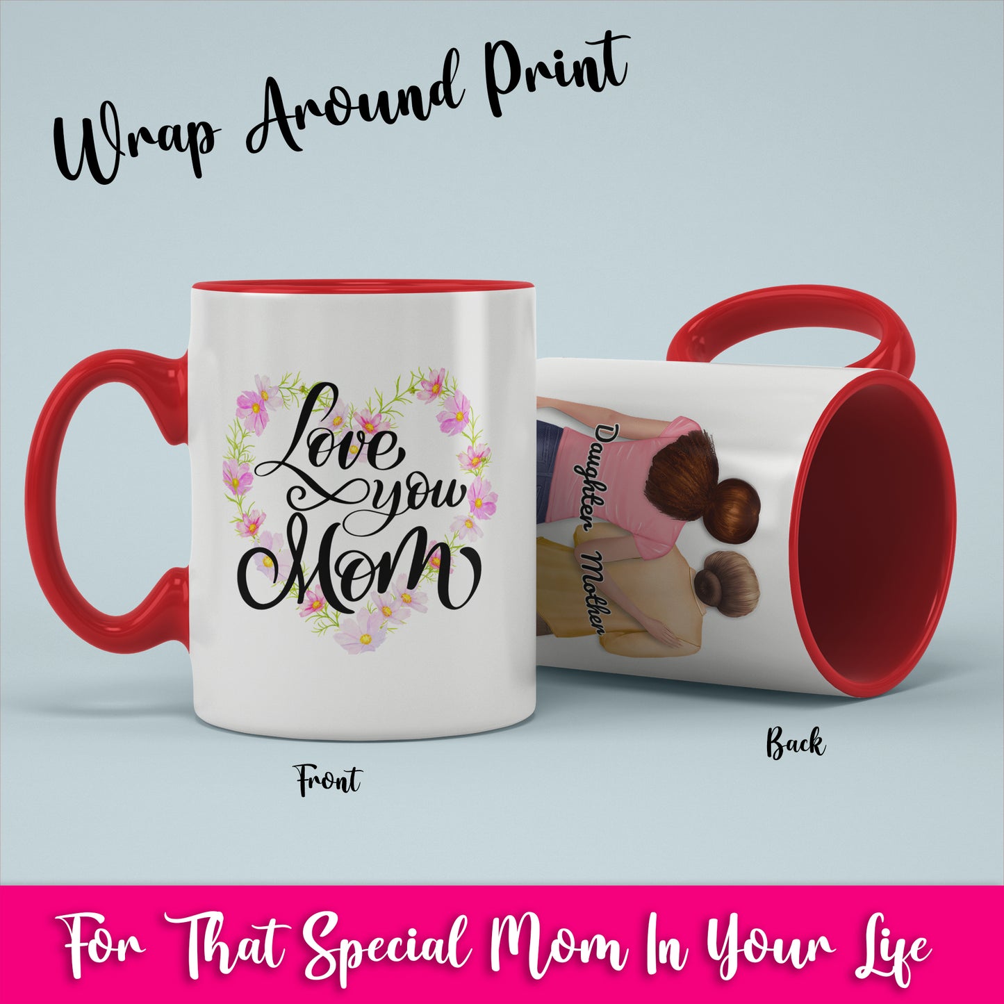 Love You Mom- White Coffee Mug With Colored Inside & Handle
