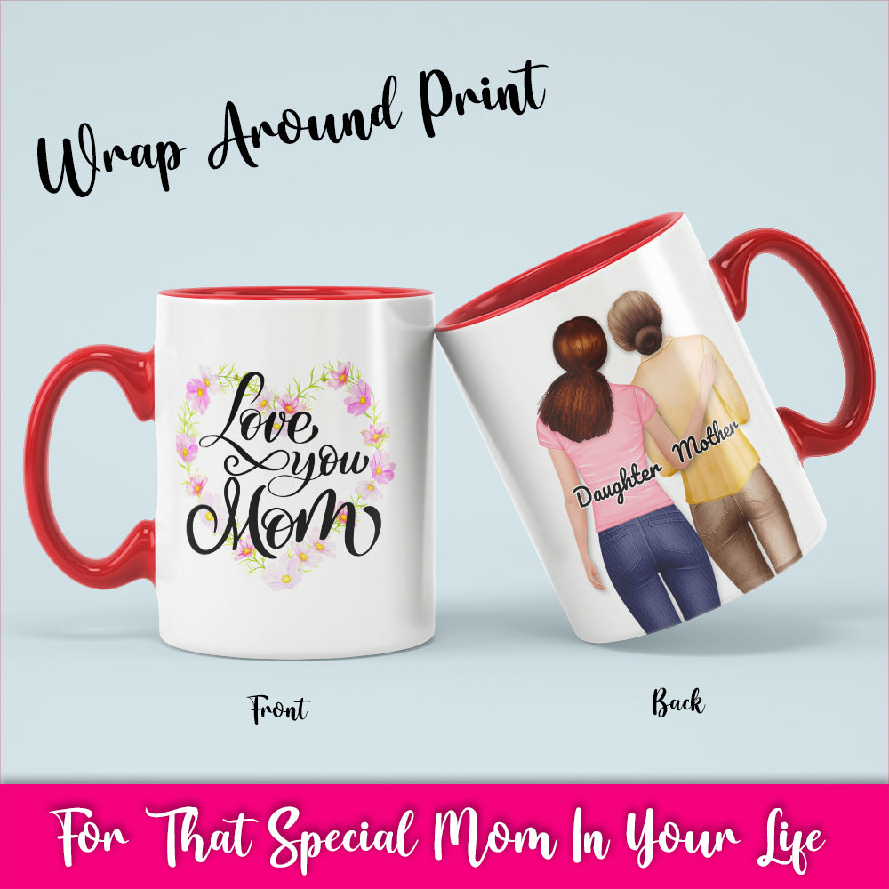 Love You Mom- White Coffee Mug With Colored Inside & Handle