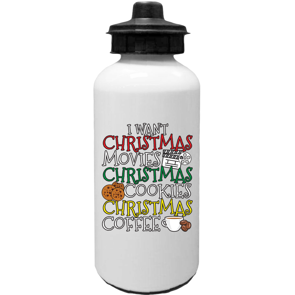 Unique Christmas 20 oz. Water Bottle - I Want Christmas Movies, Christmas Cookies, Christmas Coffee We all love this holiday season on the big screen with 24X7 holiday movies and shows bringing warmth and smiles and good feelingsWater Bottles
