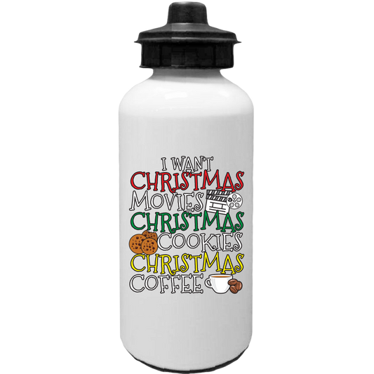 Unique Christmas 20 oz. Water Bottle - I Want Christmas Movies, Christmas Cookies, Christmas Coffee We all love this holiday season on the big screen with 24X7 holiday movies and shows bringing warmth and smiles and good feelingsWater Bottles