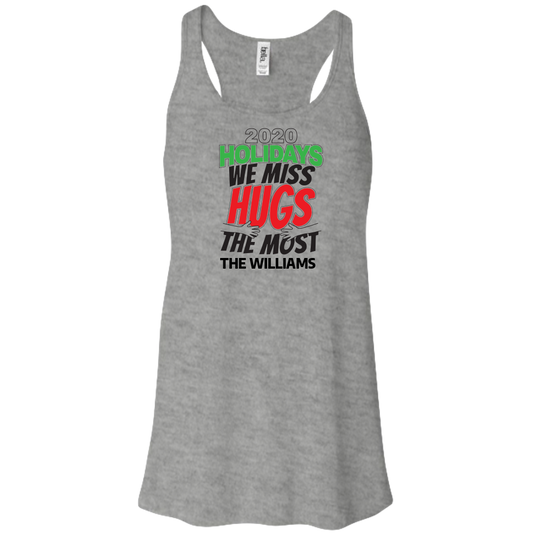 2020 Holidays - We Miss Hugs the Most Bella Flowy Tank Top