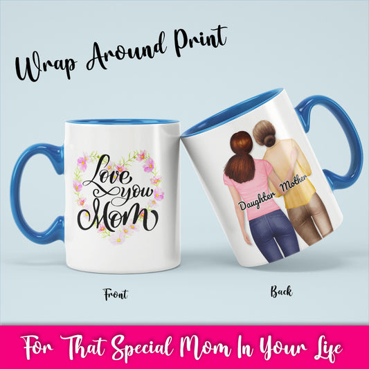 Love You Mom- White Coffee Mug With Colored Inside & Handle