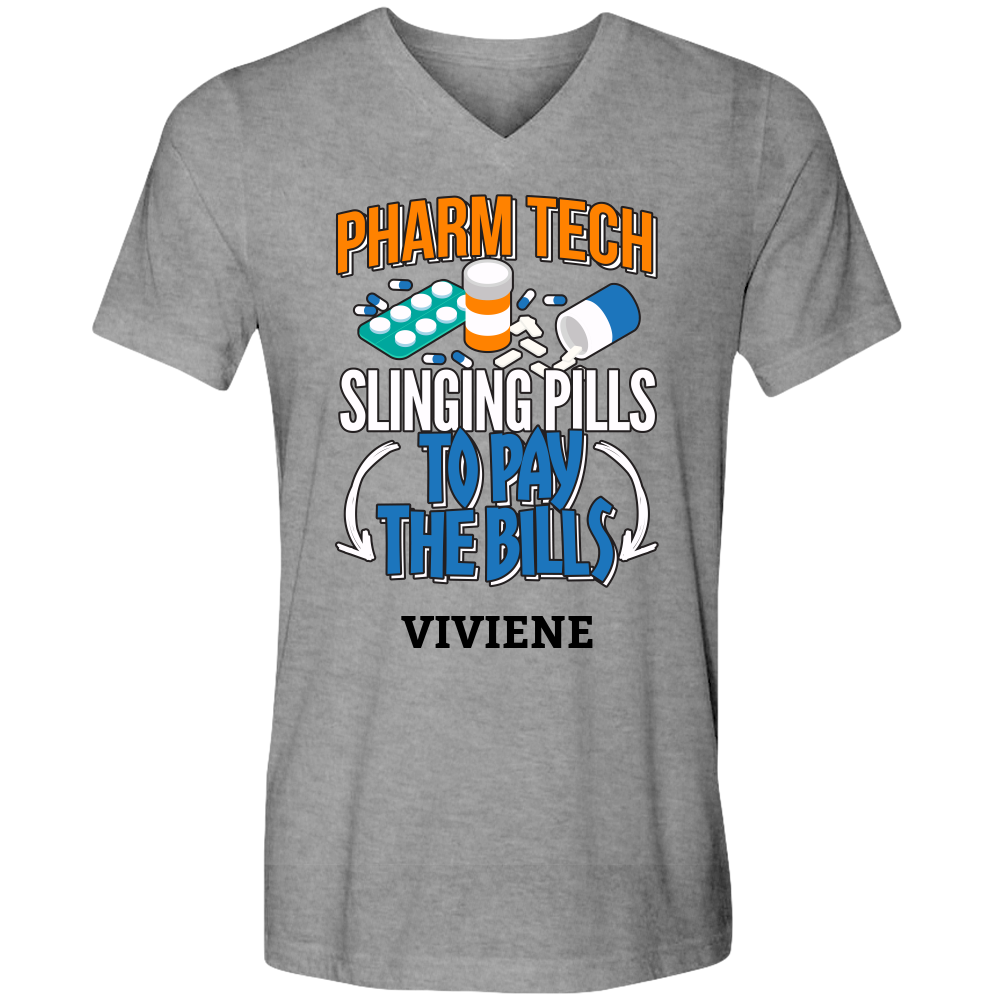 Pharm Tech - Slinging Pills To Pay Bills Unisex V-neck T-shirt PERSONALIZED