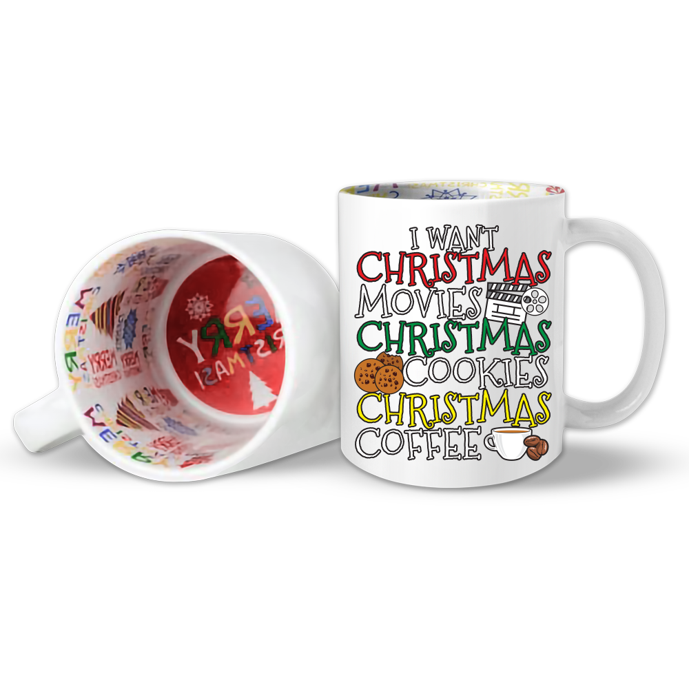 Unique Christmas 11 oz. Mug - I Want Christmas Movies, Christmas Cookies, Christmas Coffee We all love this holiday season on the big screen with 24X7 holiday movies and shows bringing warmth and smiles and good feelings