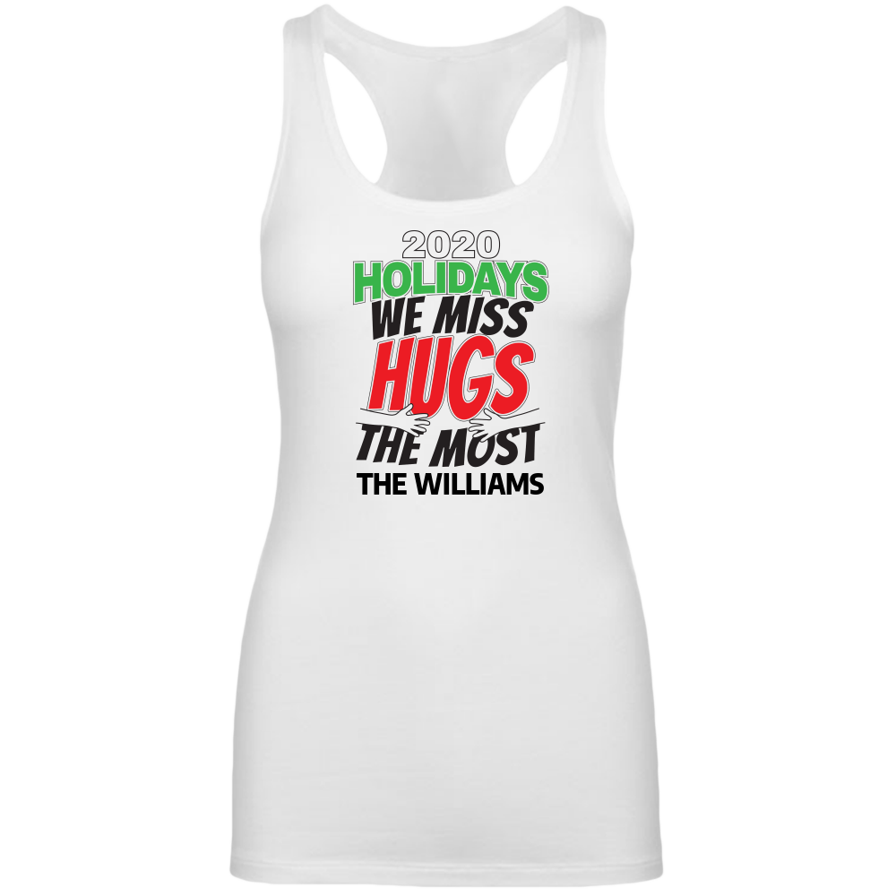 2020 Holidays - We Miss Hugs the Most Next Level Women’s Racerback Tank