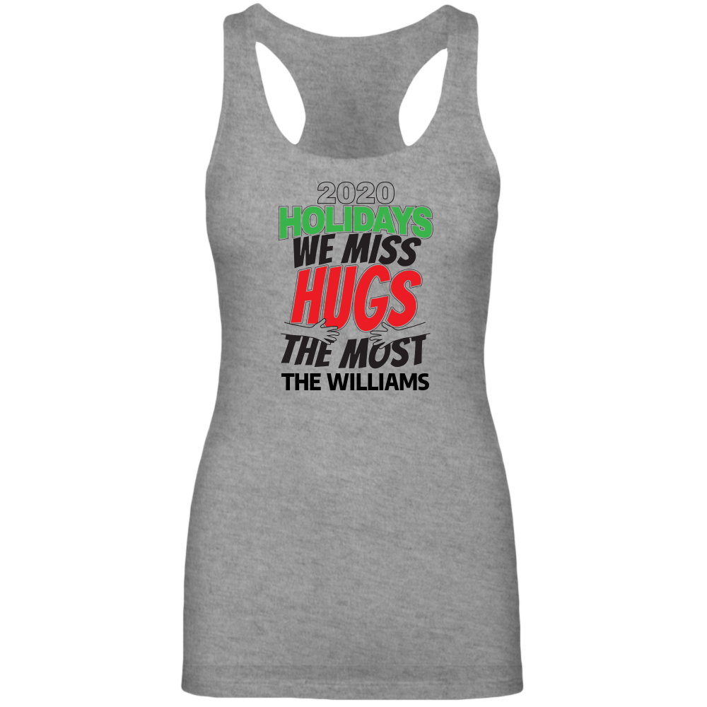 2020 Holidays - We Miss Hugs the Most Next Level Women’s Racerback Tank
