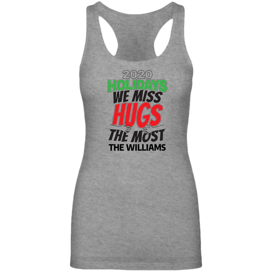2020 Holidays - We Miss Hugs the Most Next Level Women’s Racerback Tank