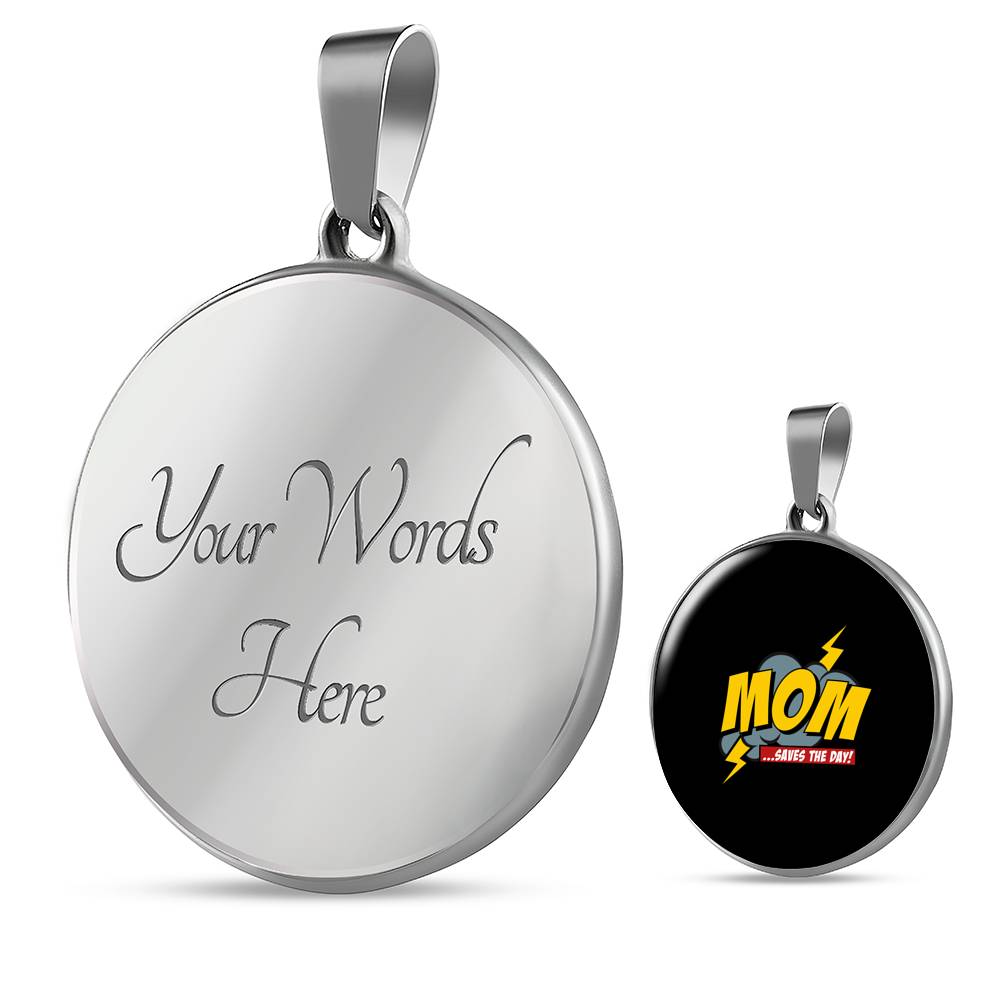 Mom Saves The Day Necklace Round - Light