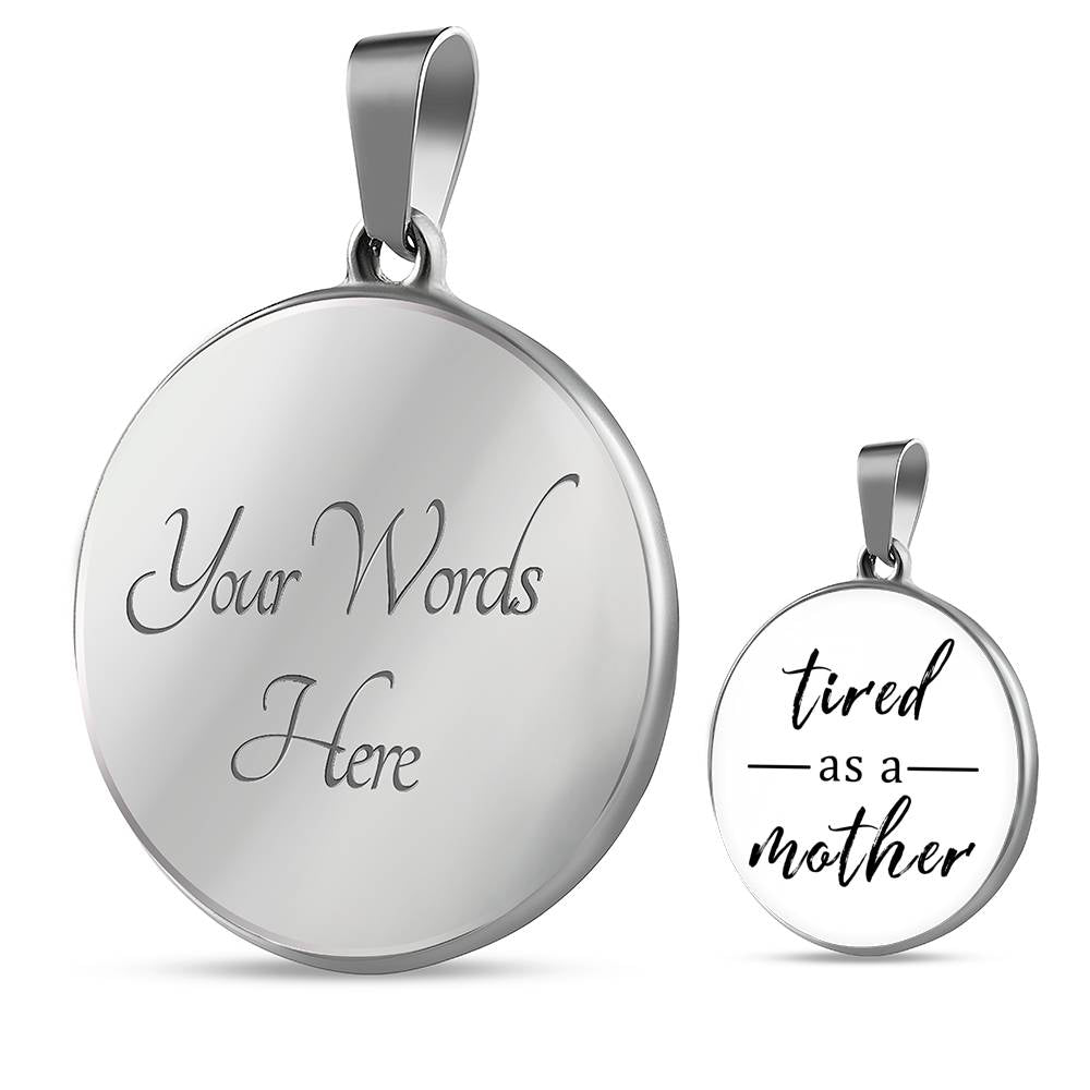 Tired As A Mother - Gold/Silver Round Necklace - White