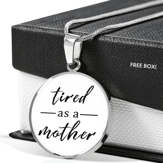 Tired As A Mother - Gold/Silver Round Necklace - White