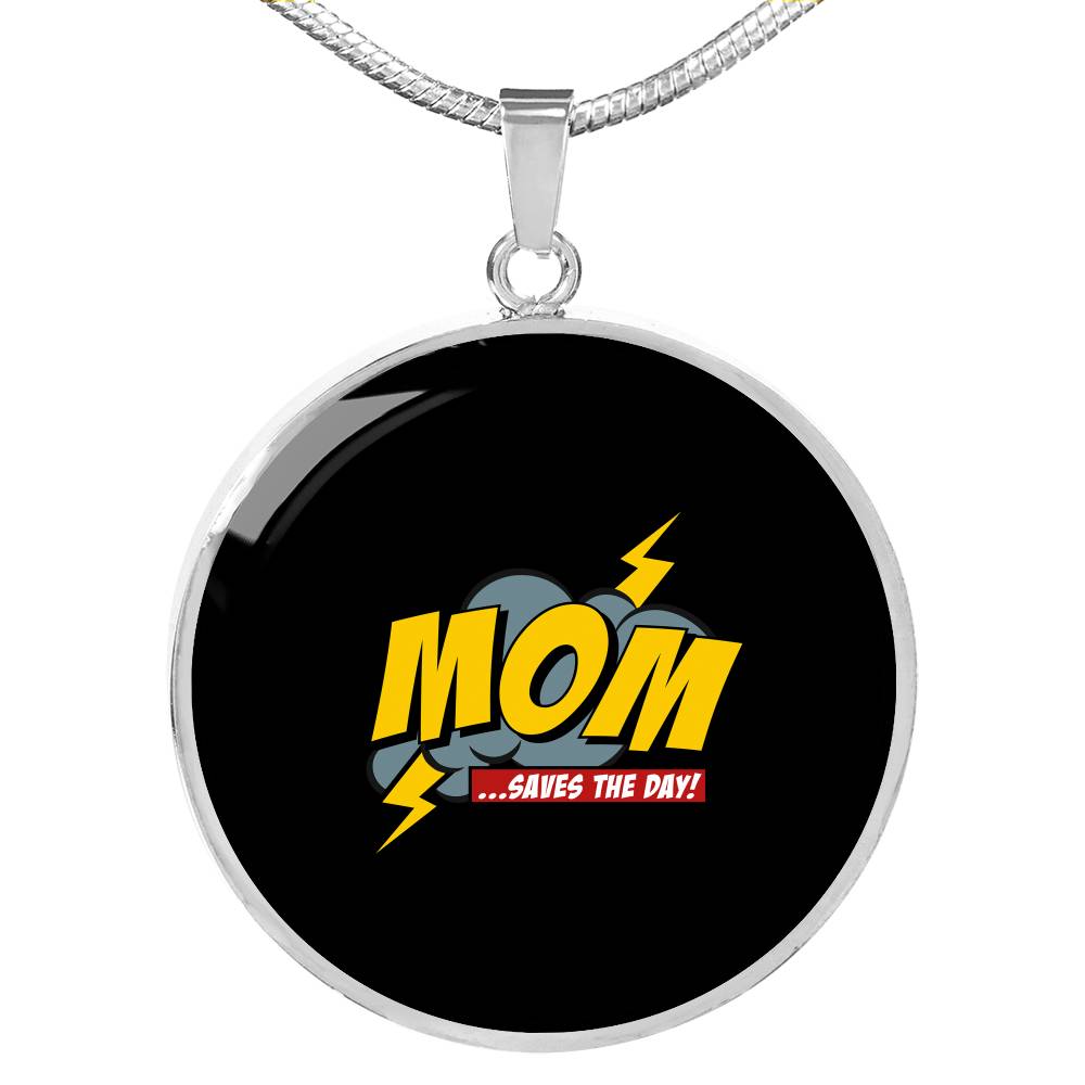 Mom Saves The Day Necklace Round - Light