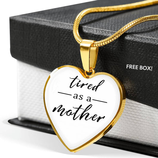 Tired As A Mother - Gold/Silver Heart Necklace - White