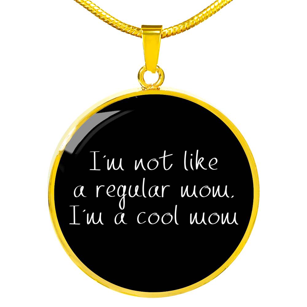 Not Like A Regular Mom - Gold/Silver Round Necklace - Black