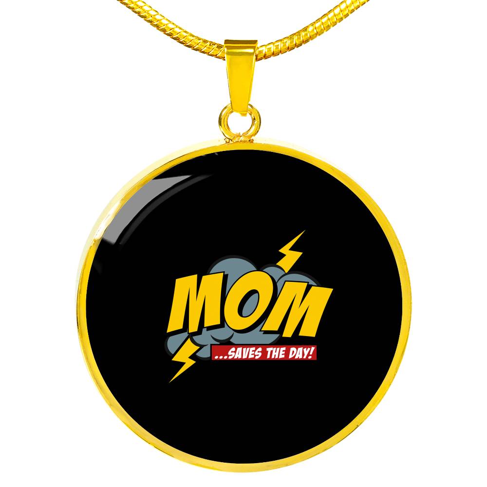 Mom Saves The Day Necklace Round - Light
