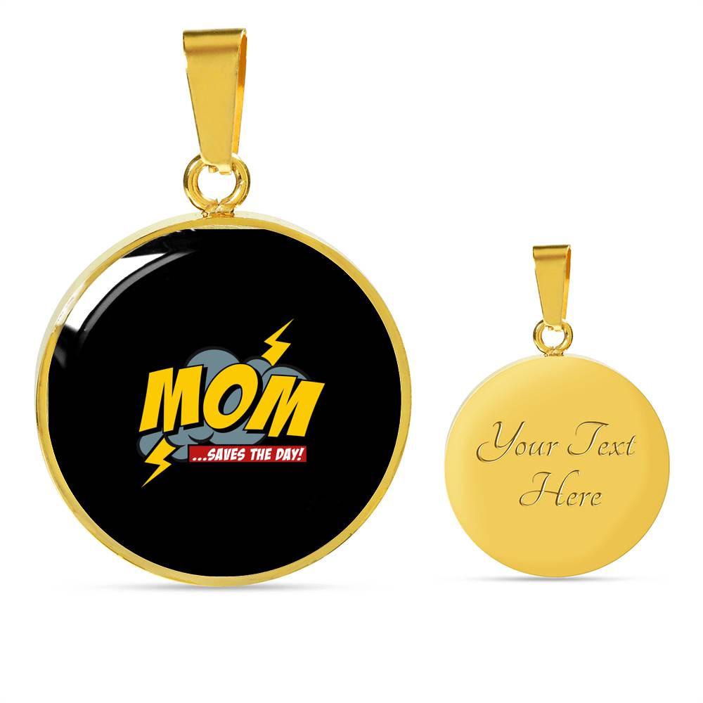 Mom Saves The Day Necklace Round - Light