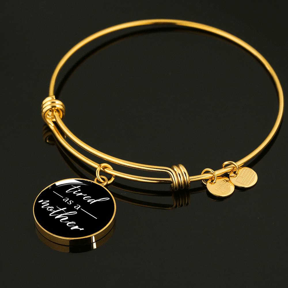 Tired As A Mother - Gold/Silver Round Bracelet - Black
