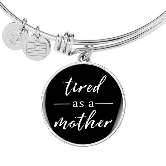 Tired As A Mother - Gold/Silver Round Bracelet - Black