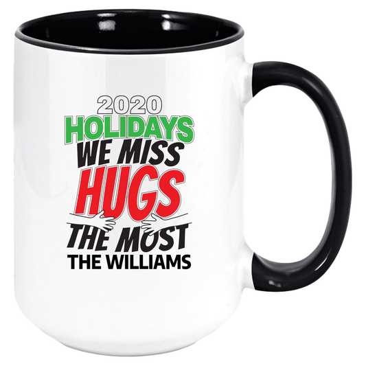 2020 Holidays - We Miss Hugs the Most Coffee Mug, White with Colored Inside and Handle