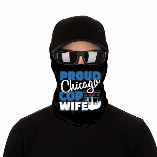 Proud Chicago Cop Wife Anti Microbial  Gaiter