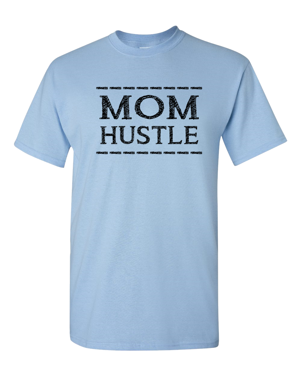 Mom Hustle Light - Adult Unisex T-Shirt