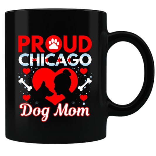 Proud Chicago Dog Mom - Coffee Mug - Black