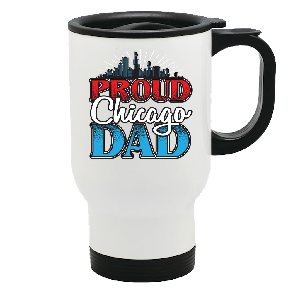 Proud Chicago Dad - Travel Mug