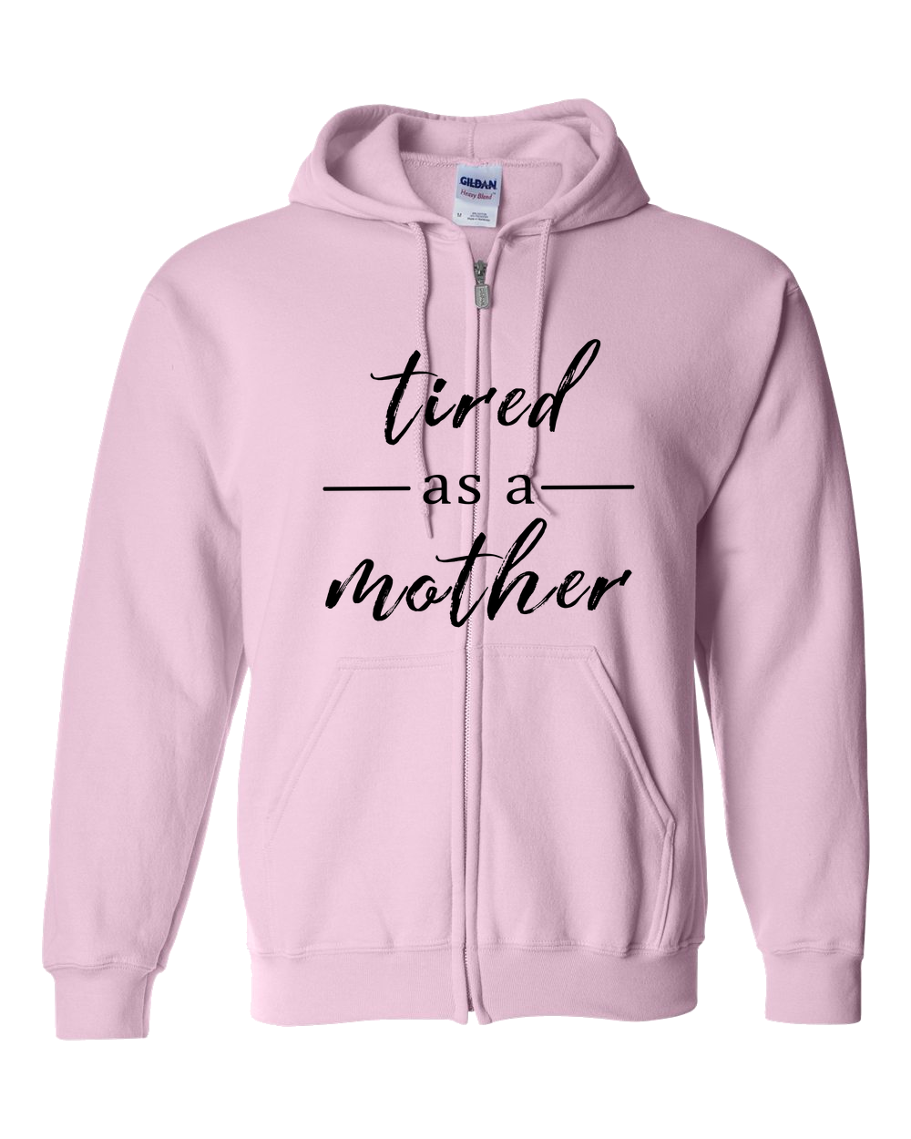 Tired as a Mother Light - Adult Zipper Hoodie