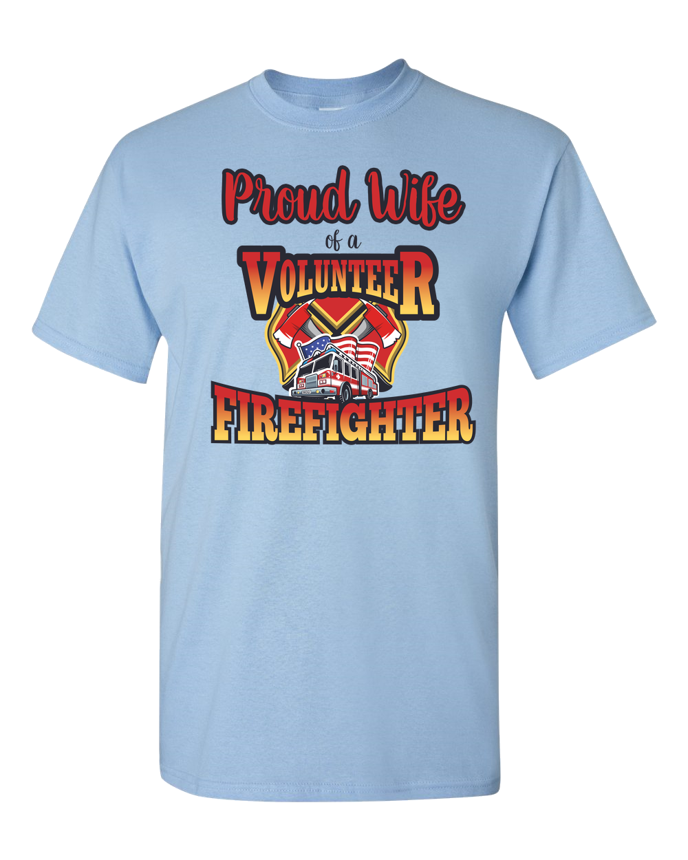 Volunteer Firefighter Wife - Adult Unisex T-Shirt