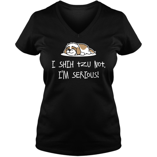 Shih Tzu Not - Ladies V Neck Tee
