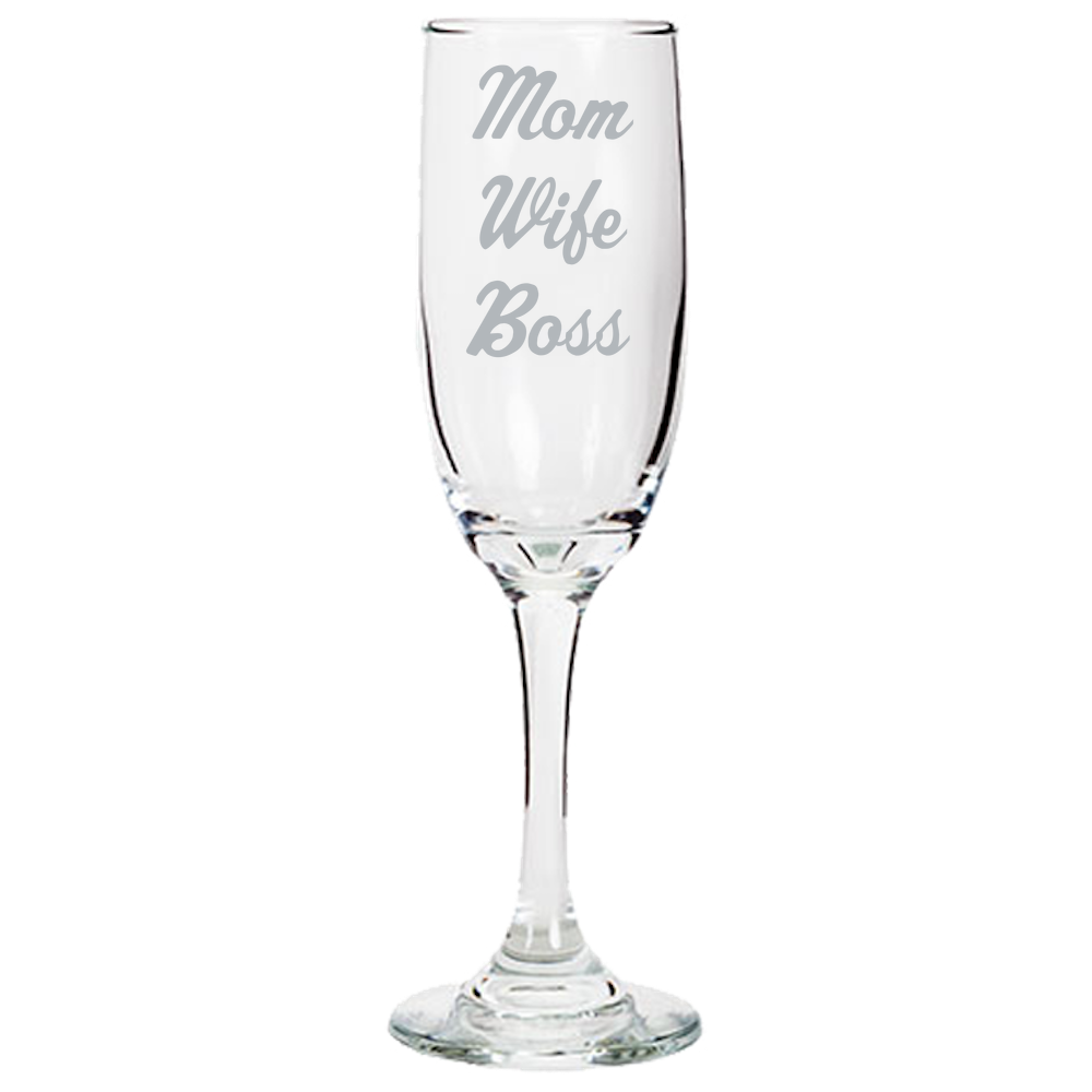 Mom Wife Boss - Champagne Flute