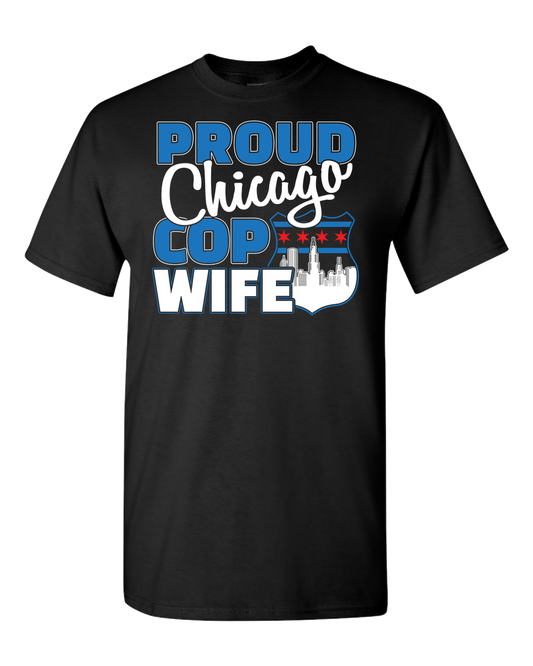 Proud Chicago Cop Wife - Dark - Adult Unisex T-Shirt