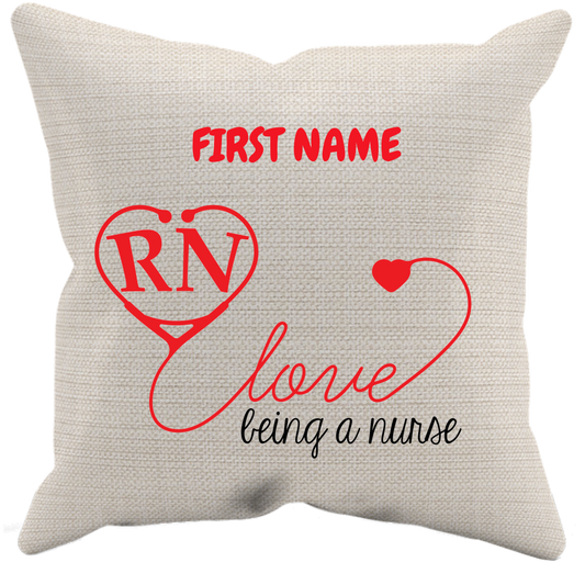 Love Being a Nurse Pillow Case Personalized