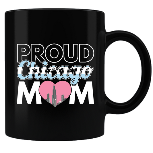 Proud Chicago Mom - Coffee Mug - Black
