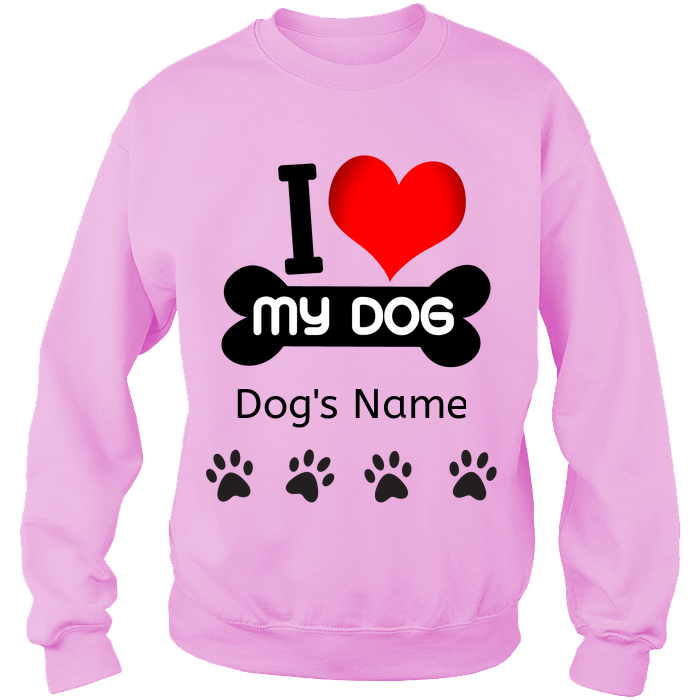 Love My Dog Crewneck Sweat Shirt