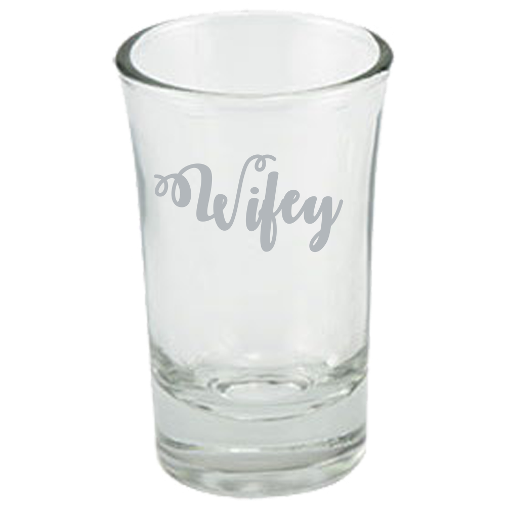 Wifey - Dessert Shot Glass